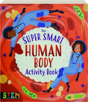 THE SUPER SMART HUMAN BODY ACTIVITY BOOK