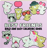 BEST FRIENDS BOLD AND EASY COLORING BOOK