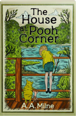 THE HOUSE AT POOH CORNER