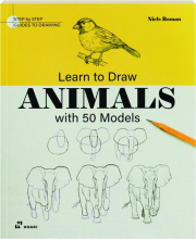 LEARN TO DRAW ANIMALS WITH 50 MODELS