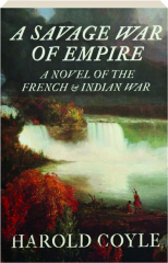 A SAVAGE WAR OF EMPIRE
