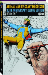 ANIMAL MAN BY GRANT MORRISON 30TH ANNIVERSARY DELUXE EDITION, BOOK ONE