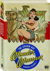 WONDER WOMAN, VOLUME 1: The Golden Age Omnibus