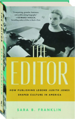 THE EDITOR: How Publishing Legend Judith Jones Shaped Culture in America