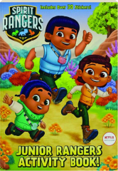 JUNIOR RANGERS ACTIVITY BOOK! <I>Spirit Rangers</I>