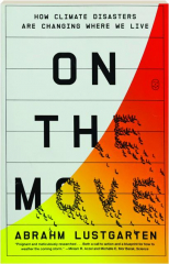 ON THE MOVE: How Climate Disasters Are Changing Where We Live