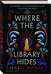 WHERE THE LIBRARY HIDES