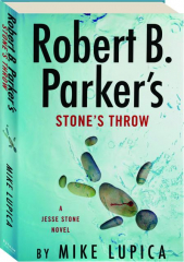 ROBERT B. PARKER'S STONE'S THROW