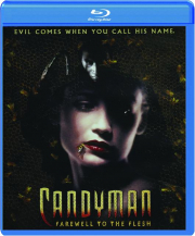 CANDYMAN: Farewell to the Flesh