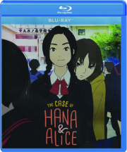 THE CASE OF HANA & ALICE