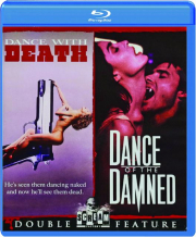 DANCE WITH DEATH / DANCE OF THE DAMNED