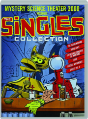 MYSTERY SCIENCE THEATER 3000: The Singles Collection