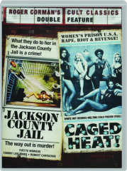 JACKSON COUNTY JAIL / CAGED HEAT!