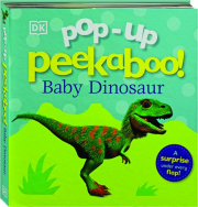 POP-UP PEEKABOO! Baby Dinosaur