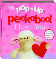 POP-UP PEEKABOO! I Love You