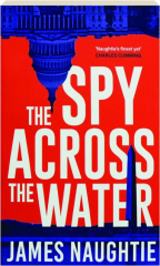 THE SPY ACROSS THE WATER
