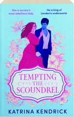 TEMPTING THE SCOUNDREL