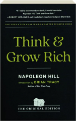 THINK AND GROW RICH: The Original Edition