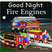 GOOD NIGHT FIRE ENGINES