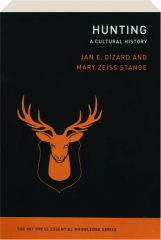 HUNTING: A Cultural History