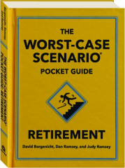 RETIREMENT: The Worst Case Scenario Pocket Guide