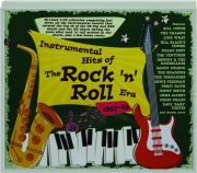 INSTRUMENTAL HITS OF THE ROCK 'N' ROLL ERA 1957-62