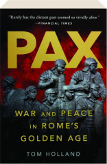 PAX: War and Peace in Rome's Golden Age