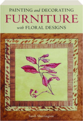 PAINTING AND DECORATING FURNITURE WITH FLORAL DESIGNS