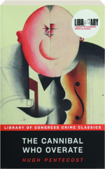 THE CANNIBAL WHO OVERATE