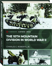 THE 10TH MOUNTAIN DIVISION IN WORLD WAR II