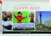101 THINGS TO DO IN CLEVELAND
