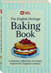 THE ENGLISH HERITAGE BAKING BOOK