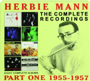 HERBIE MANN: The Complete Recordings, Part One 1955-1957