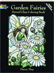 GARDEN FAIRIES STAINED GLASS COLORING BOOK