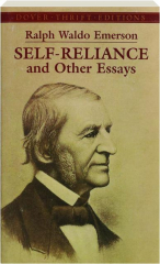 SELF-RELIANCE AND OTHER ESSAYS