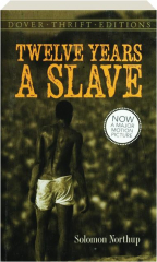 TWELVE YEARS A SLAVE