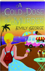 A COLD DOSE OF MURDER