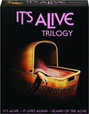 IT'S ALIVE TRILOGY