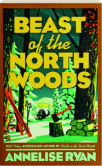 BEAST OF THE NORTH WOODS