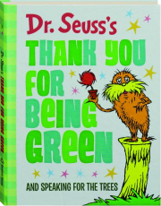 DR. SEUSS'S THANK YOU FOR BEING GREEN