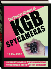 THE SECRET HISTORY OF KGB SPY CAMERAS, 1945-1995