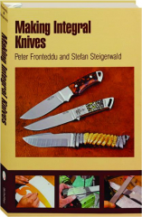 MAKING INTEGRAL KNIVES