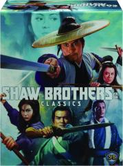 SHAW BROTHERS CLASSICS, VOL. SIX