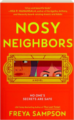 NOSY NEIGHBORS