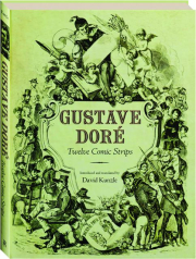 GUSTAVE DORE: Twelve Comic Strips
