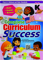 COMPLETE CURRICULUM SUCCESS GRADE K: Math, English, Science