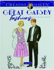 CREATIVE HAVEN <I>THE GREAT GATSBY</I> FASHIONS COLORING BOOK