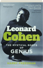 LEONARD COHEN: The Mystical Roots of Genius