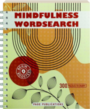 MINDFULNESS WORDSEARCH: 300 Puzzles to Enjoy!