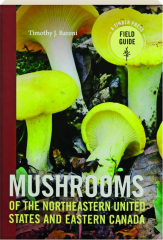 MUSHROOMS OF THE NORTHEASTERN UNITED STATES AND EASTERN CANADA
